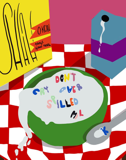Don't Cry Over Spilled Milk